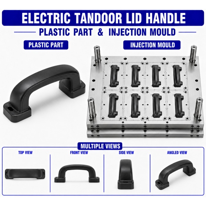 Electric Tandoor Plastic Lid Handle Mould and Moulding Service
