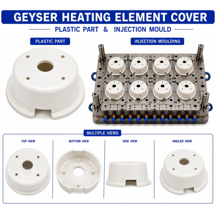 Geyser Plastic Heating Element Cover Mould and Moulding Service Geyser Plastic Heating Element Cover Mould and Moulding Service