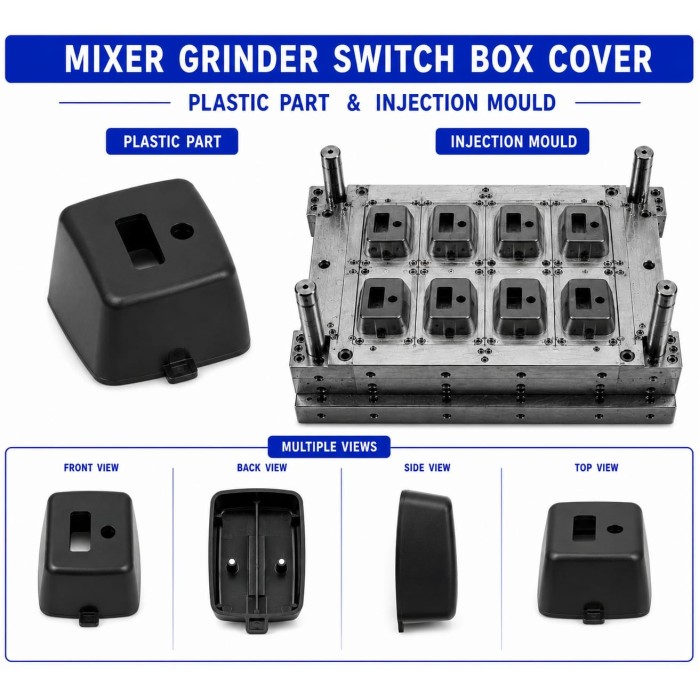 Mixer Grinder Plastic Switch Box Cover Mould and Moulding Service Mixer Grinder Plastic Switch Box Cover Mould and Moulding Service