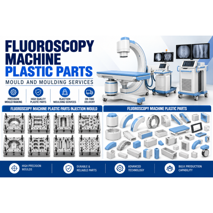 Fluoroscopy Machine Plastic Parts Mould and Moulding Services