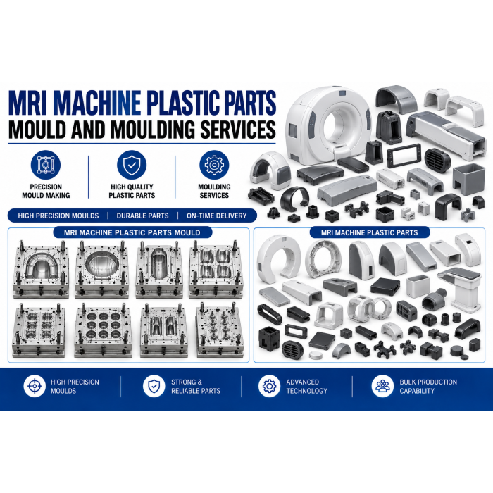MRI Machine Plastic Parts Mould and Moulding Services